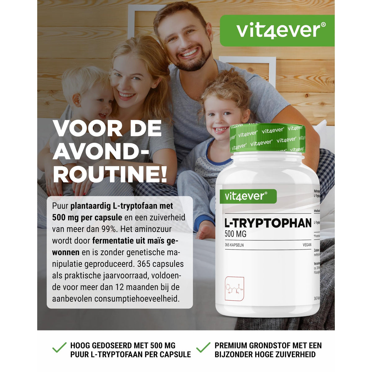 Vit4ever L-Tryptofaan 500mg - plantaardig L-tryptofaan uit fermentatie voor de avondroutine