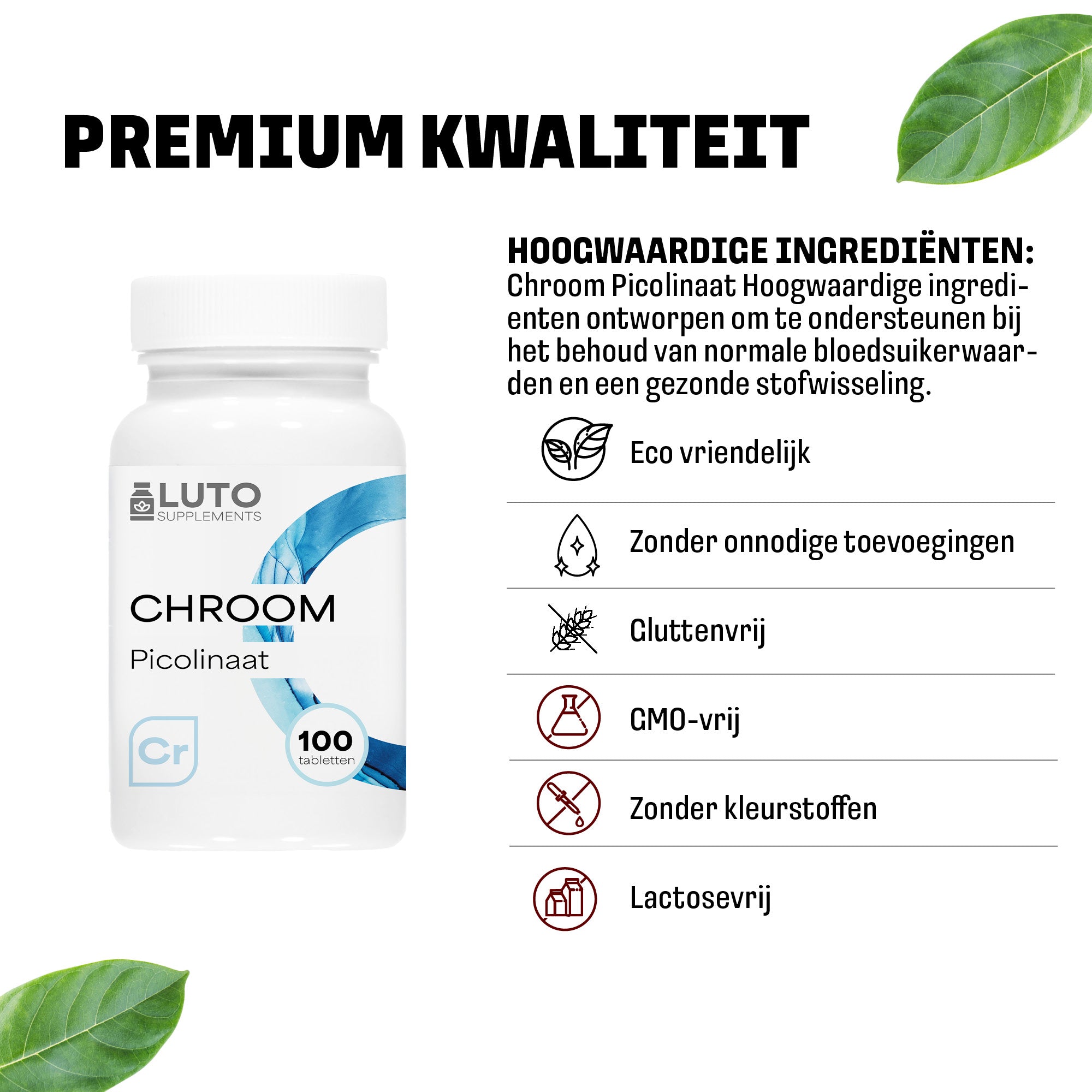 Chroom picolinaat GMO's Luto supplements